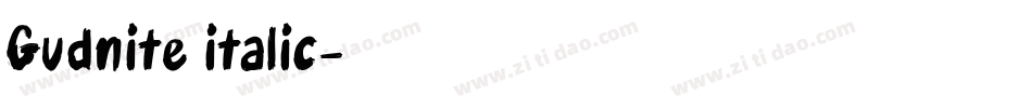 Gudnite italic字体转换
